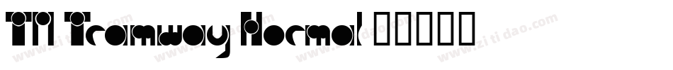 TM Tramway Normal字体转换